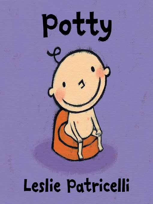 Title details for Potty by Leslie Patricelli - Available